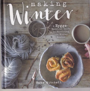 MAKING WINTER: A CREATIVE GUIDE TO SURVIVING THE WINTER MONTHS (2017 HC){V5} - Picture 1 of 2