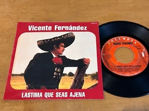 VICENTE FERNANDEZ Lastima Que Seas Ajena 1993 MEXICO 7" 45 Latin Rancheras - Picture 1 of 5