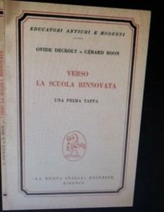 VERSO LA SCUOLA RINNOVATA UNA PRIMA TAPPA DI OVIDE DECROLY E GERARD BOON 1966 - Picture 1 of 1