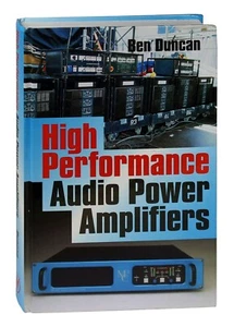 High Performance Audio Power Amplifiers by Ben Duncan 1996 HC Music Reproduction - Picture 1 of 1
