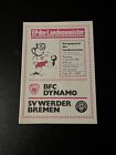 EC Landesmeister :  BFC Dynamo - Werder Bremen ;  06.09.1988 ; Innerdeutsch !