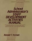 School Administrators Staff Development Activities Manual Paperback By Hyma