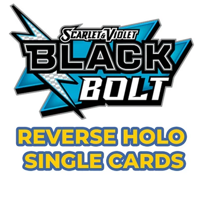 Pokémon Black Bolt English Reverse Holos - BUY 5 GET 5 FREE JUST ADD TO BASKET - Image 1 of 4
