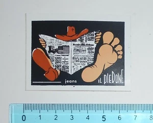 ADESIVO VINTAGE STICKER AUTOCOLLANT AUFKLEBER OLD SCHOOL IL PIEDONE JEANS - Imagen 1 de 1