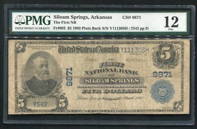 1902 $5 THE FIRST NB OF SILOAM SPRINGS,AR NATIONAL CURRENCY CH.#9871 PMG FINE-12 - Image 1 of 2