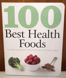 100 Best Health Foods [Paperback] Parragon Books and Love Food Editors - Foto 1 di 1