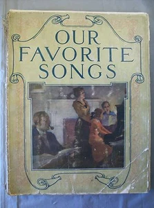 Our Favorite Songs Compiled by Thomas Becket Syndicate Publishing 1913 - Picture 1 of 12