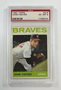 1964 Topps #218 Hank Fischer PSA EX-MT scheda a 6 gradi GC18-8245 - Foto 1 di 2
