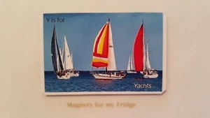 CHILDREN'S LEARNING ALPHABET 'Y is for Yachts' FRIDGE MAGNET - M242 F - Picture 1 of 1
