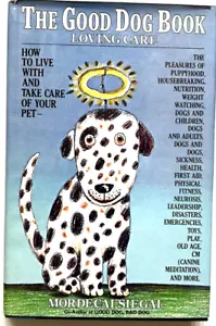 Mordecai Siegal THE GOOD DOG BOOK LOVING CARE 1977 Second Printing HC/DJ Book - Picture 1 of 3