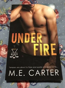 Under Fire : A Florida Glaze Hockey Romance by M. E. Carter (2022, Trade... - Bild 1 von 2