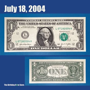 July 18, 2004 Birthday Anniversary $1 One Dollar Bill Serial Number 07182004 - Picture 1 of 2