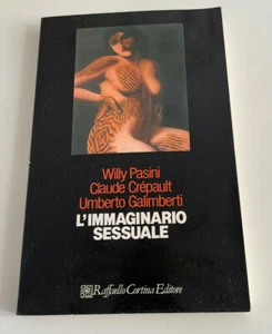 L'immaginario sessuale Pasini Crépault Galimberti Cortina Editore 1988 - Picture 1 of 6