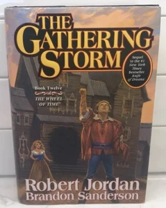 The Gathering Storm: Wheel of Time Book 12 by Jordan & Sanderson HC/DJ 1st Ed - Imagen 1 de 18