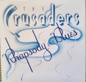 The Crusaders – Rhapsody And Blues 1980 LP Album vinyl record gatefold - Picture 1 of 13