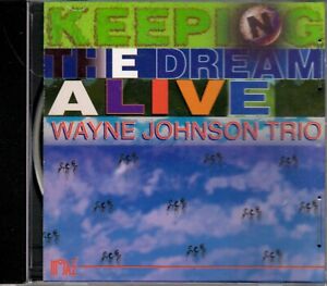 Wayne Johnson Trio - Keeping the Dream Alive - CD