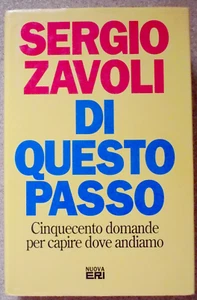 LIBRO Saggio DI QUESTO PASSO Sergio Zavoli 1993 Nuova Eri 500 Domande per capire - Picture 1 of 5