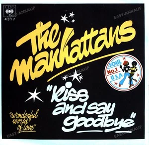 The Manhattans - Kiss And Say Goodbye / Wonderful World Of Love 7" ' - Picture 1 of 1
