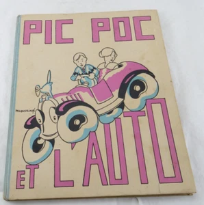 PIC POC et l'auto Album illsutre Pecqueriaux Ed Denoël & Steele 1931 - Picture 1 of 9