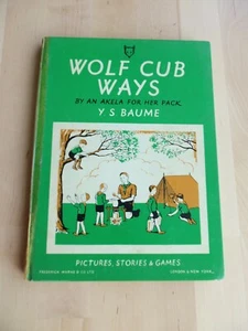 Wolf Cub Ways by An Akele For Her Pack Y S Baume Pub 1965 Scouts - Picture 1 of 12