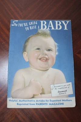 So You're Going To Have A Baby, Parents' Magazine 1944 Maternity How-To VG - Image 1 of 4