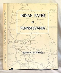 Indianerpfade von Pennsylvania, von Paul A. W. Wallace - Bild 1 von 1