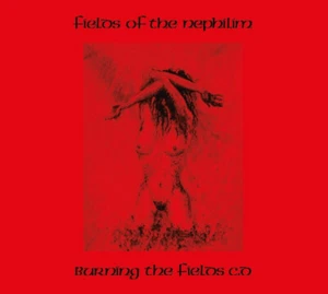 FIELDS OF THE NEPHILIM Burning The Fields - 2CD (2025) - Bild 1 von 1