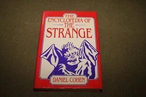 The Encyclopedia of the Strange by Daniel Cohen 1989 HC 2nd Printing - Imagen 1 de 21