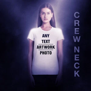 Custom T Shirt Crew Neck Personalised Women's Fashion, Hen's Party, Work Tee - Picture 1 of 7