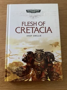 Warhammer Space Marine Battles Flesh Of Cretacia Hardcover Book - Picture 1 of 5
