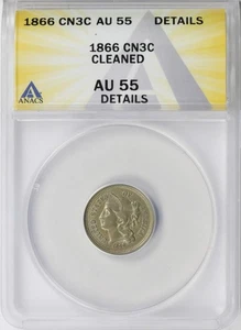 1866 3CN Three-Cent Nickel ANACS AU55 Details Cleaned - Picture 1 of 4
