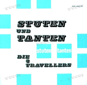 Die 3 Travellers - Stuten Und Tanten 7in 1965 (VG/VG) .* - Picture 1 of 1