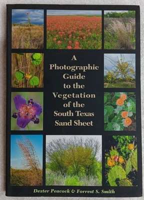 A Photographic Guide To The Vegetation of the South Texas Sand Sheet 2020 VG - Image 1 of 4