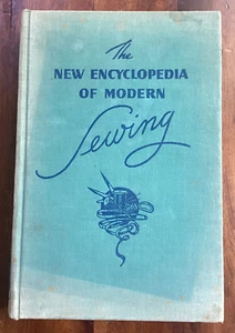 Antq- 1946 New Encyclopedia Of Modern Sewing by Frances Blondin Hardcover - Picture 1 of 5