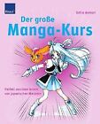 Der große Manga-Kurs: Perfekt zeichnen lernen von j... | Buch | Zustand sehr gut