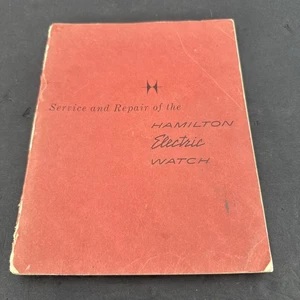 Service & Repair of the HAMILTON ELECTRIC WATCH - Paperback Book 1959 - VG+ - Picture 1 of 9