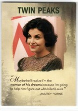 TWIN PEAKS 2019 ARCHIVES QUOTABLE INSERT Q22 SHERILYN FENN AS AUDREY HORNE