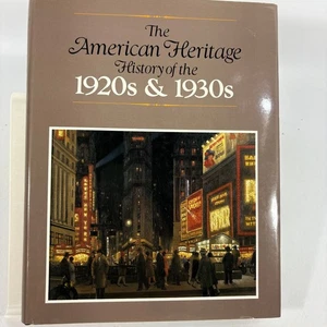 The American Heritage History of the 1920s & 1930s Ralph K. Andrist 1987 - Picture 1 of 11