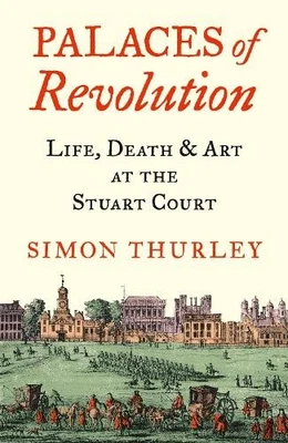 Palaces of Revolution: Life, Death a..., Thurley, Simon - Image 1 of 2