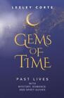 Lesley Corte Gems Of Time   Past Lives With Mystery Romance And Spirit Poche