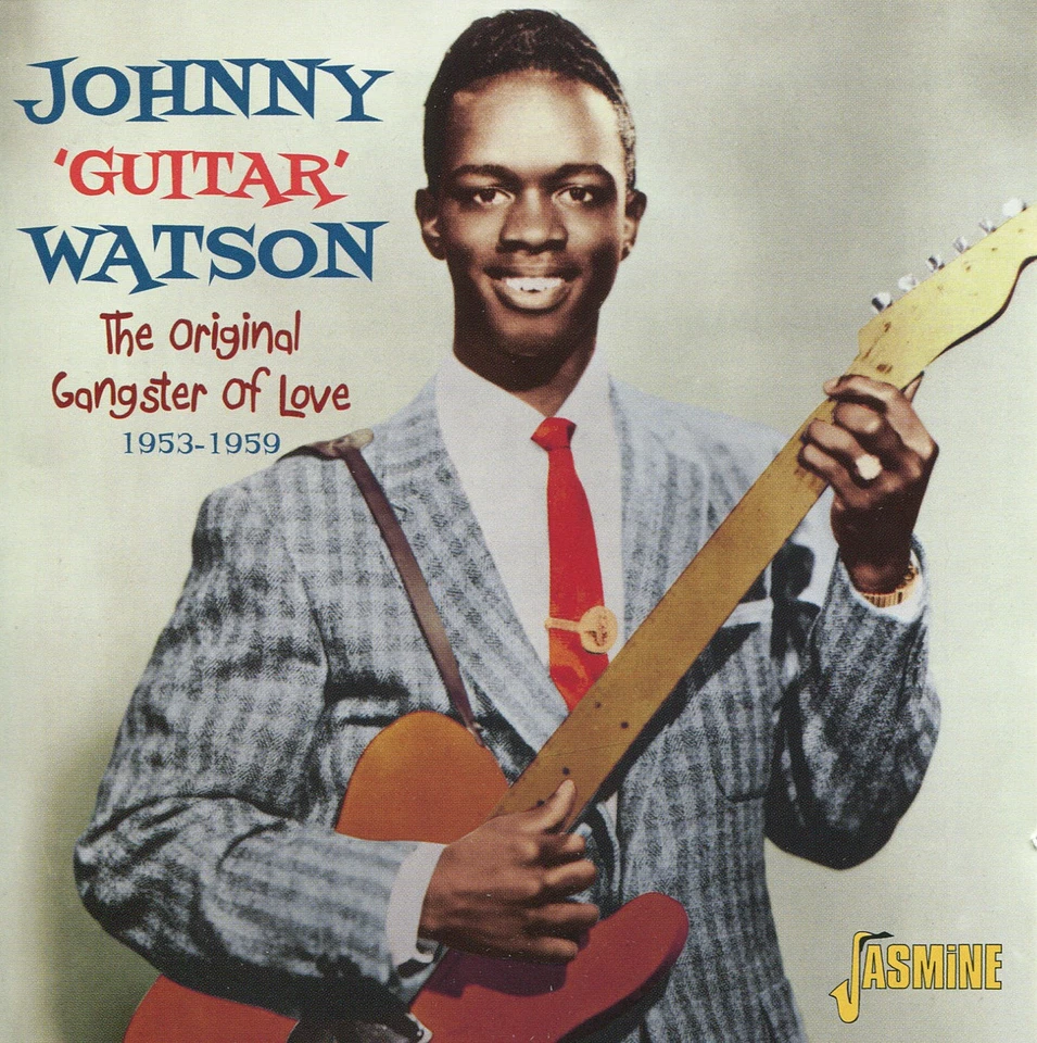 Johnny 'Guitar' Watson The Original Gangster of Love 1953-1959 (CD) Album - Image 1 of 1