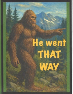 Set of 2 "HE WENT THAT WAY" 9x11.5 Laminated Signs for ManCave, Gameroom - Picture 1 of 1