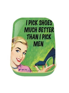 Retro Humour Mini Timeless Tin 'I Pick Shoes' Trinket Pill Box Storage Keepsake - Picture 1 of 1