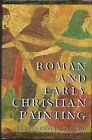 Roman And Early Christian Painting  G. Gassiot-Talabot Hb Funk & Wagnalls 1965