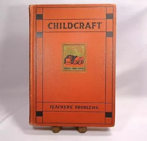 "Childcraft - Teachers' Problems," by W.F. Quarrie & Co., Vol. 4, 1934  - Bild 1 von 12
