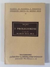 I Prolegomeni di Kant Classici di filosofia e pedagogia 11 Ed. La Scaligera 1940