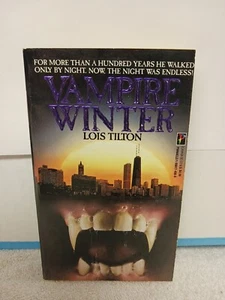 SIGNED Lois Tilton Vampire Winter 1990 Vintage Horror PB almost Like-New UNREAD - Foto 1 di 13