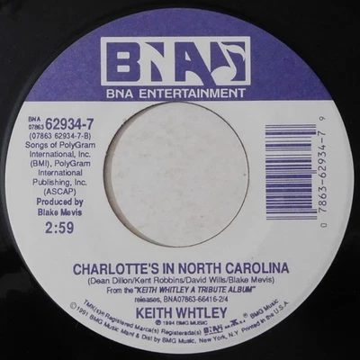 KEITH WHITLEY Charlotte's In North Carolina BNA 45 - Image 1 of 2