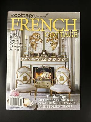 The Cottage Journal FRENCH COTTAGE Magazine CHIC SPACES TIMELESS TIPS 2023 - Image 1 of 2