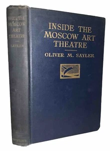 1925, 1st Ed, INSIDE THE MOSCOW ART THEATRE, by OLIVER M. SAYLER, ILLUSTRATED - Picture 1 of 12